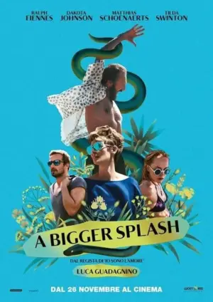 โปสเตอร์หนัง A Bigger Splash กำกับโดย ลูกา กวาดาญีโน 