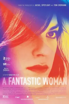 A Fantastic Woman แด่ผู้ชายที่รัก