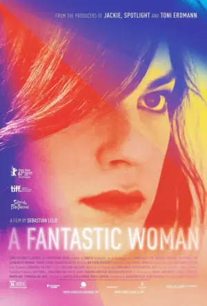 โปสเตอร์หนัง A Fantastic Woman แด่ผู้ชายที่รัก กำกับโดย เซบาสเตียน เลลิโอ