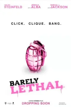 Barely Lethal