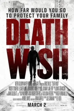 Death Wish นักฆ่าโคตรอึด