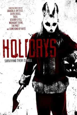 โปสเตอร์หนัง Holidays กำกับโดย Anthony Scott Burns, Kevin Kölsch, Nicholas McCarthy, Adam Egypt Mortimer, Gary Shore, Kevin Smith, Sarah Adina Smith, Scott Stewart, Dennis Widmyer