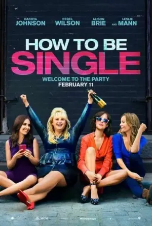 โปสเตอร์หนัง How To Be Single กำกับโดย คริสเตียน ดิตเทอร์ 