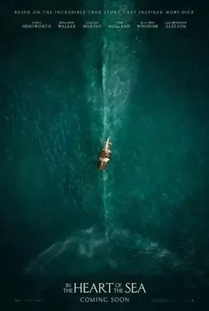 โปสเตอร์หนัง In the Heart of the Sea กำกับโดย รอน ฮาวเวิร์ด