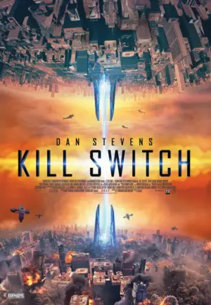 โปสเตอร์หนัง Kill Switch วันหายนะพลิกโลก กำกับโดย ทิม สมิต