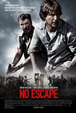 โปสเตอร์หนัง No Escape กำกับโดย จอห์น เอริก ดาวเดิล