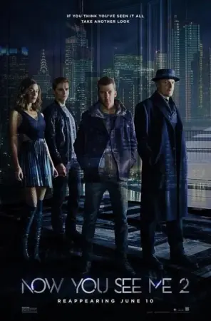 โปสเตอร์หนัง Now You See Me 2 กำกับโดย จอน เอ็ม. จู