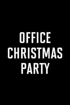 OFFICE CHRISTMAS PARTY (2016)