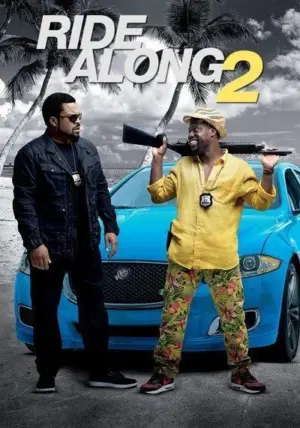 โปสเตอร์หนัง Ride Along 2 กำกับโดย ทิม สตอรี่ 