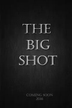 The Big Shot